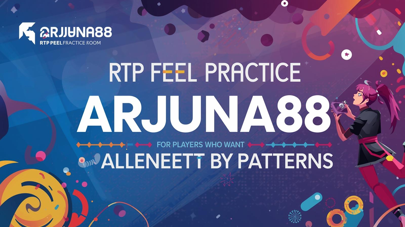 ARJUNA88: Basecamp Slot Modern Buat Kamu yang Mau Naik Level Bertahap